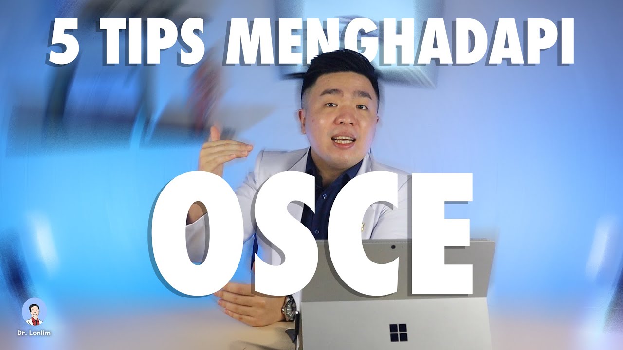 5 Tips Menghadapi OSCE | Kedokteran