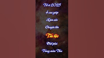 Tử vi năm 2025 - 4 con giáp làm nên chuyện LỚN với tài lộc đột phá trong mùa Thu - Tuổi Dậu