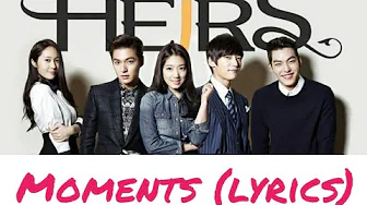 Lee Changmin - Moment | Lyrics | The Heirs OST Lee Changmin - Moment | Lyrics | The Heirs OST