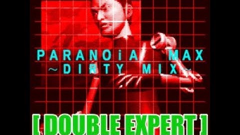 【DDR 2ndMIX】PARANOiA MAX ～DIRTY MIX～ [DOUBLE EXPERT] - 譜面確認用