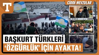 Başkurdistan’da Binlerce Türk Sokağa Döküldü! Rusya’dan Özgürlük İsteyen Başkurtlar Kimdir? Resimi