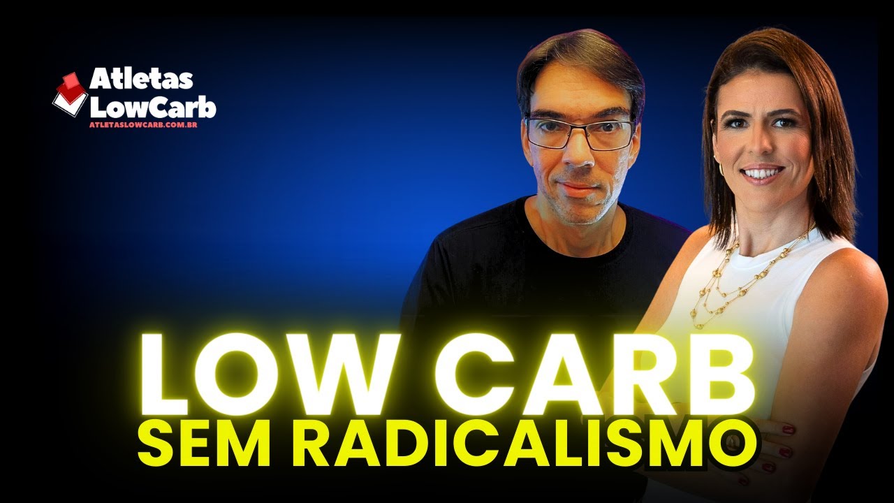 LOW CARB SEM RADICALISMO