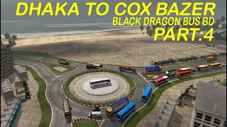 DHAKA TO COX BAZER EXPERIENCING BANGLA BUS DRIVING IN ETS2 || BLACK DRAGON BUS BD PART:4