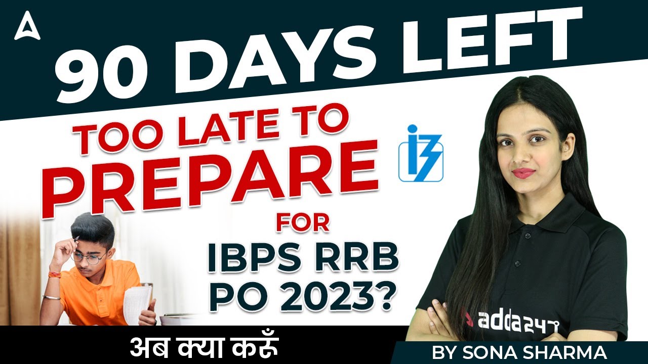 RRB PO 2023 | 90 Days Preparation Strategy for IBPS RRB PO 2023 - YouTube