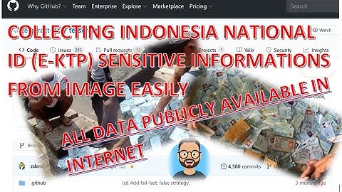 COLLECTING ALL INDONESIA CITIZEN DATA (E-KTP) FROM IMAGE PUBLICLY AVAILABLE WITHIN INTERNET HANDILY