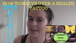 how i shave over a healed tattoo