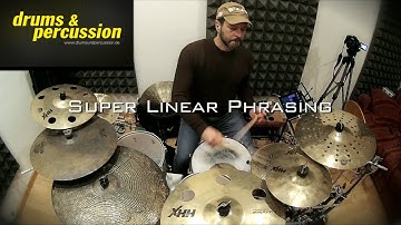 Super Linear Phrasing on Drumset Part 1 - Linear Grooves for creativity