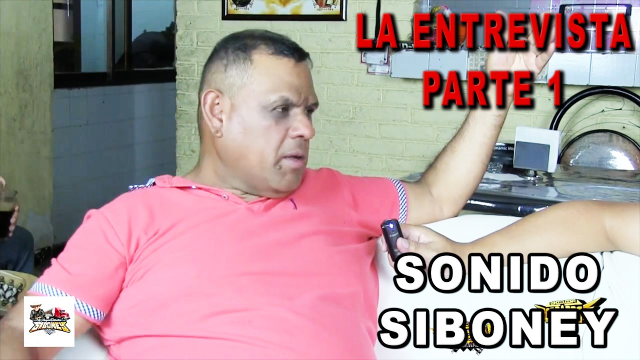 SONIDO SIBONEY LA ENTREVISTA PARTE 1