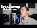 Breakaway - Kelly Clarkson(Brae Cruz cover)