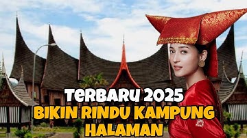 LAGU MINANG TERBARU 2025 BIKIN RINDU KAMPUNG HALAMAN, VIRAL TIKTOK 