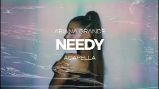 Download lagu Ariana Grande - needy (ACAPELLA)
