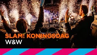 W&W (Full liveset) | SLAM! Koningsdag 2017