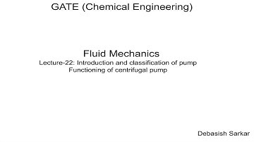 Fluid Mechanics | Lecture:22 of 25 | Introduction to pump, centrifugal pump | By Dr. Debasish Sarkar