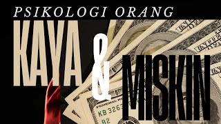 RAHASIA ORANG KAYA DAN  PERBEDAAN PSIKOLOGI ORANG MISKIN DAN KAYA