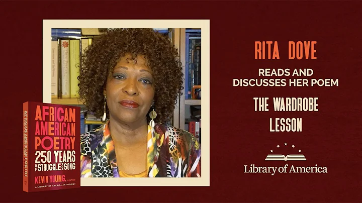 Rita Dove Reads The Wardrobe Lesson