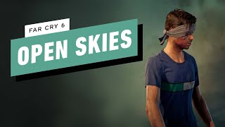 Far Cry 6 Walkthrough - Open Skies