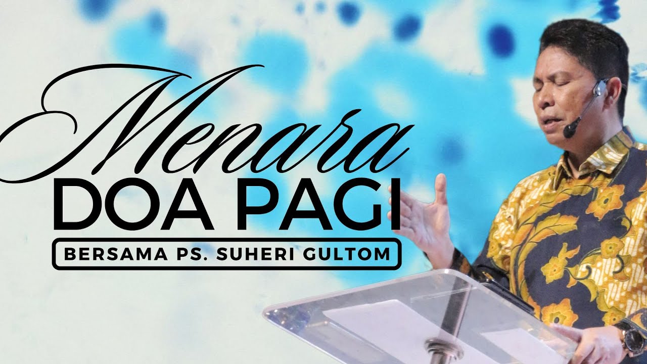 MENARA DOA PAGI - Sabtu, 06 Desember 2025 - PK. 05.00 WIB | Bersama Ps. Suheri Gultom