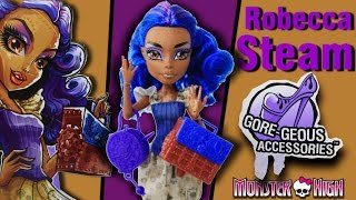 Robecca Steam GORE-GEOUS ACCESSORIES Review - Monster High