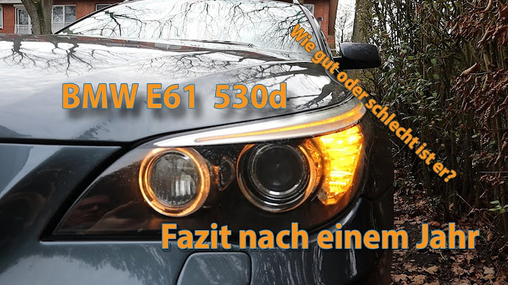 BMW E61 - 530d - Impressionen und Fazit nach einem Jahr.