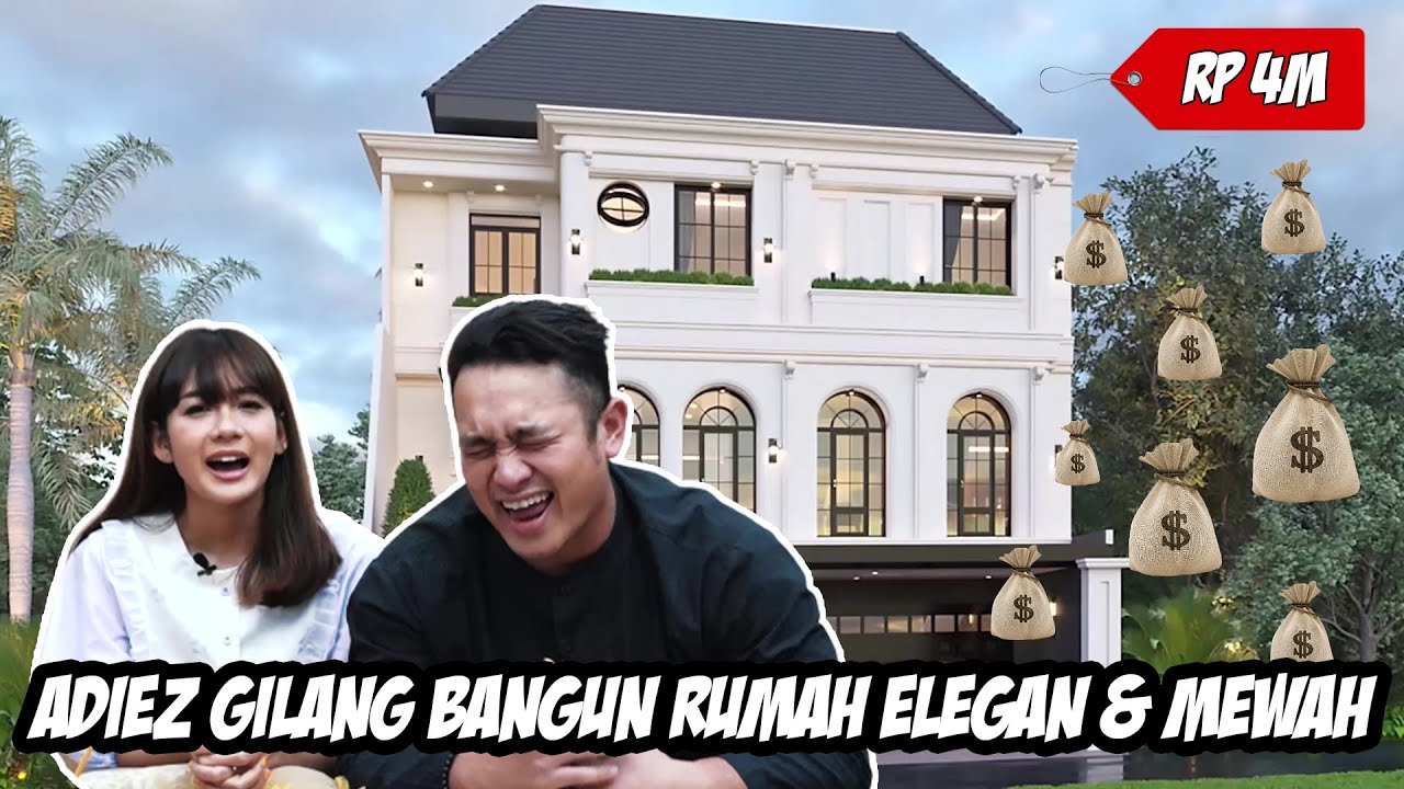 ADIEZ GILANG BANGUN RUMAH ELEGAN & MEWAH