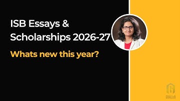 ISB Scholarships & Essays 2026–27 | How to Apply + What’s New This Year?