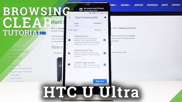 How to Clear Browser HTC U Ultra – Clear Browser History