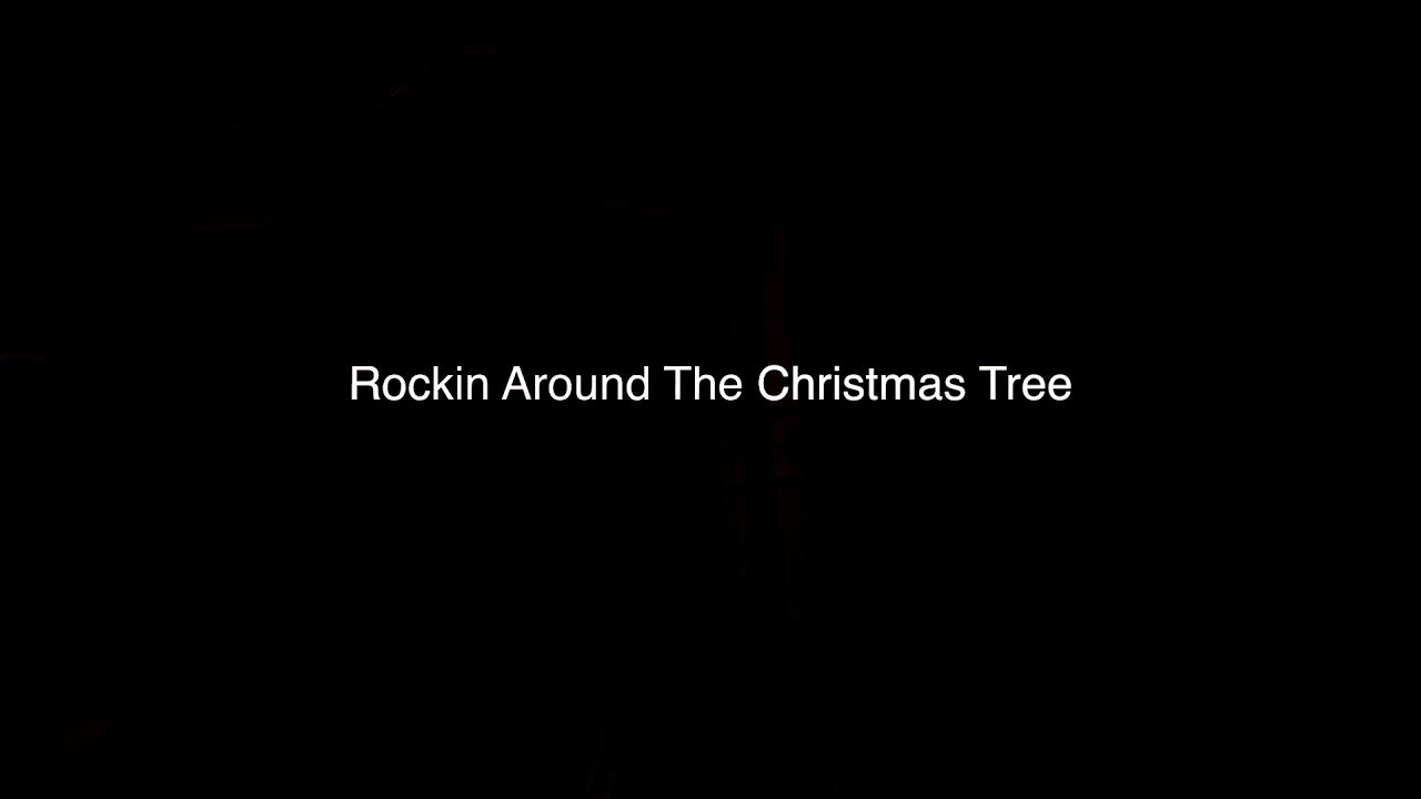 Rockin Around The Christmas Tree YouTube