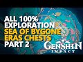 All sea of bygone eras chests 100 exploration part 2 46 genshin impact
