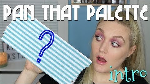 PAN THAT PALETTE 2018 | Intro