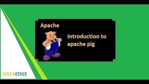 Apache Pig Tutorial 01 || Introduction to Pig || DataEdge Systems Inc