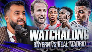 BAYERN MUNICH VS REAL MADRID I CHAMPIONS LEAGUE WATCHALONG!