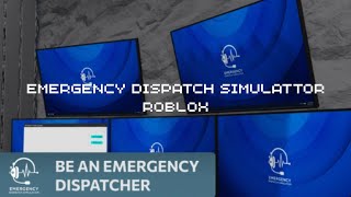 Playing The First Dispatcher Simulator On Roblox! (Emergency Dispatch Simulator)