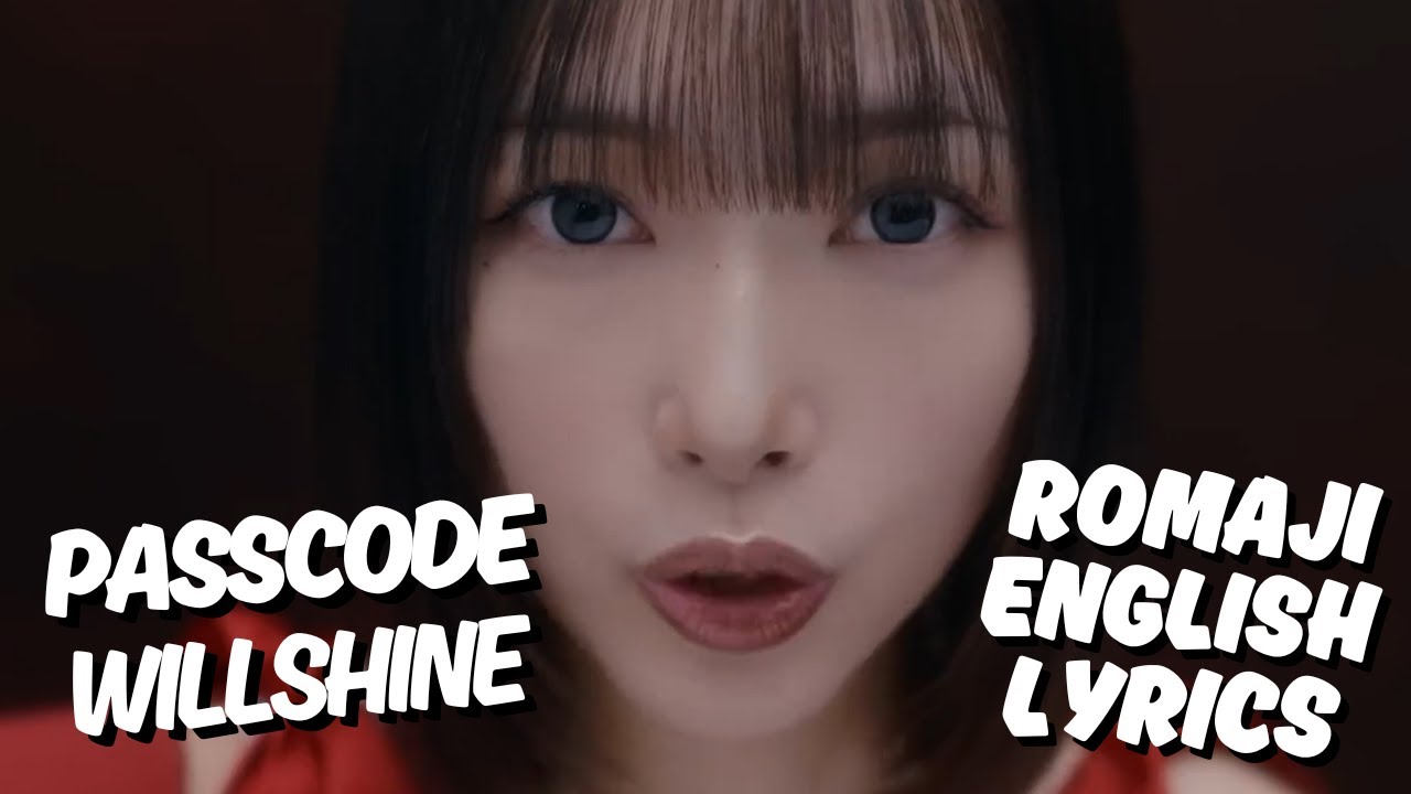 PassCode - WILLSHINE / Lyrics Video (Romaji, English) - YouTube