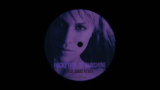 Natasha Bedingfield - Pocketful Of Sunshine (Jack Jonas Remix)