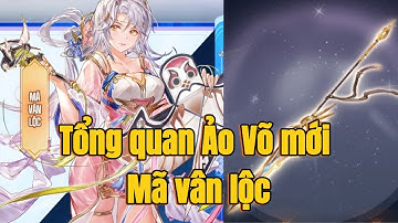 Tam Quốc Huyễn Tướng VNG : Tổng Quan sức mạnh Ảo Võ Mã Vân Lộc