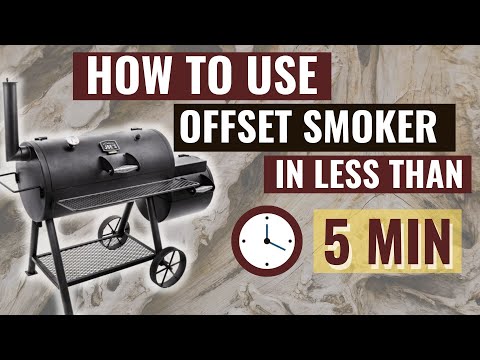 HOW TO USE AN OFFSET SMOKER FOR BEGINNERS