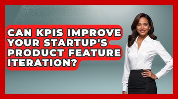 Can KPIs Improve Your Startup