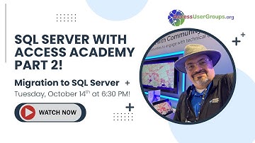 SA: SQL Server Academy with Access Part 2!