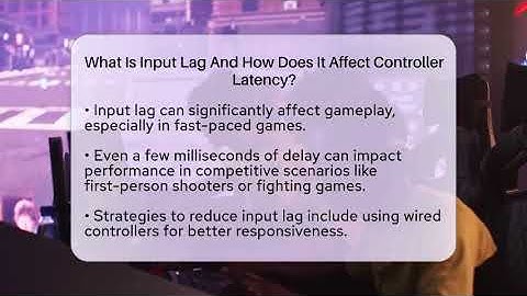 What Is Input Lag And How Does It Affect Controller Latency? - Video Gamers Vault