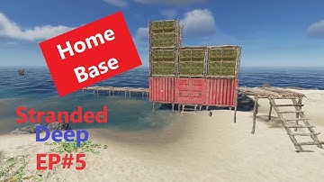 Stranded Deep EP#5 Home Base