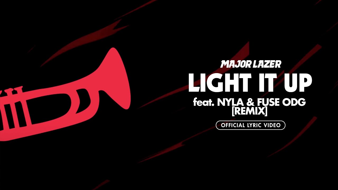 Major Lazer   Light It Up feat Nyla  Fuse ODG Remix Official Lyric Video