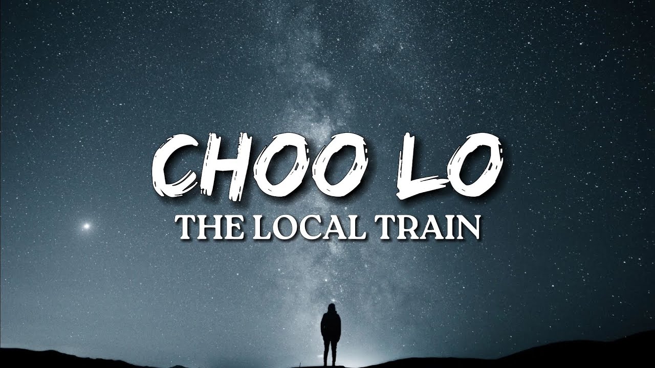 The Local Train - Choo Lo (Khada Hu Aaj Bhi Wahi) (Lyrics)