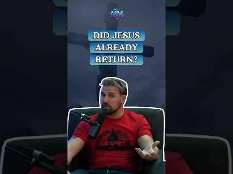 Did Jesus Already Return in 70 AD?