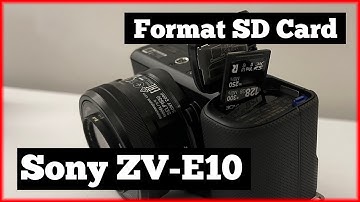 Sony ZV E10 How to Format SD Card and Sony ZV E1 Rant