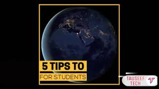 5 Tips For Students Tauseef Tech