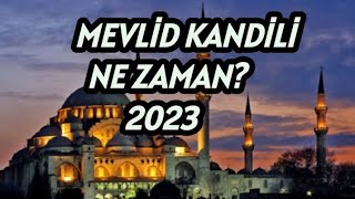 2023 MEVLİD KANDİLİ NE ZAMAN?