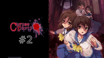Corpse Party - Part 2 [Chapter 1 - 1/3]
