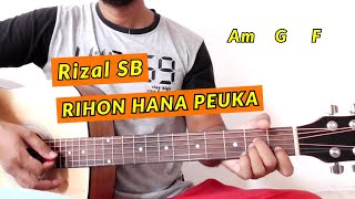Lagu Aceh Terbaru RIZAL SB - RIHON HANA PEUKA | Kunci Gitar