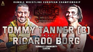 Tommy Tanner C vs Ricardo Borg Rumble Wrestling European Championship