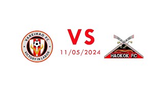 VAREIHAO FC Vs HAOKOK FC  || 11/05/2024 || WUNG FOOTBALL LEAGUE SEASON - II , 2024